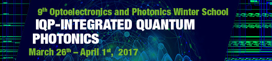 IQP - 9th Optoelectronics and Photonics Winter School: Integrated Quantum Photonics