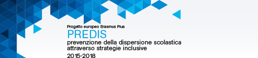 PREDIS - prevenzione della dispersione scolastica attraverso strategie inclusive 2015-2018