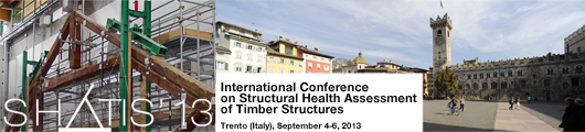 Shatis 2013, 2nd International Conference on Structural Health Assessment of Timber Structures