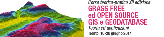 Corso teorico-pratico XIII edizione: Grass, Free ed Open Source Gis e Geodatabase