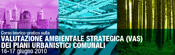 Corso teorico-pratico sulla valutazione ambientale strategica VAS dei piani urbanistici comunali