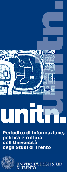 Unitn - Periodico i informazione, politica e cultura dell'Università degli Studi di Trento